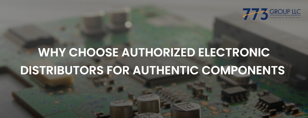 Authorized vs Independent Making the Right Choice in Electronic Component Sourcing